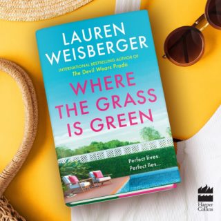 I’m so thrilled to reveal the UK cover of WHERE THE GRASS IS GREEN* today! The book releases 10 June and you can preorder it now at your favorite book retailer. About the book: Perfect lives. Perfect lies. The brand new novel from the global bestselling author of The Devil Wears Prada Peyton Marcus is the woman New York wakes up to, anchor of the most-watched morning show in the city. With a husband who adores her and a daughter who’s headed to one of the best Ivy League schools, Peyton Marcus is that woman, and she’s damn good at it… Skye, her sister, is a stay-at-home mom in Paradise, the idyllic NY suburb that’s home to designer boutiques and people who fly private. She has a knack for helicopter-parenting with the best of them. But she’s not like them. She’s looking for something real and it’s within touching distance… Max, Peyton’s bright and quirky seventeen-year-old daughter, is poised to kiss the fancy private school she hates goodbye – and all of its spoiled rich kids – and head off to pursue her dreams in film. She’s waited her entire life for this opportunity… (*This will release as WHERE THE GRASS IS GREEN AND THE GIRLS ARE PRETTY in the U.S. on May 18, 2021 and is available for preorder now)